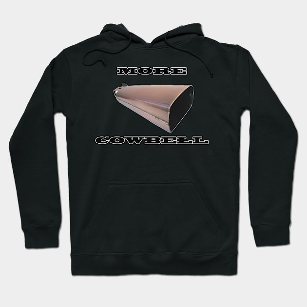 More Cowbell! Hoodie by ZOSA